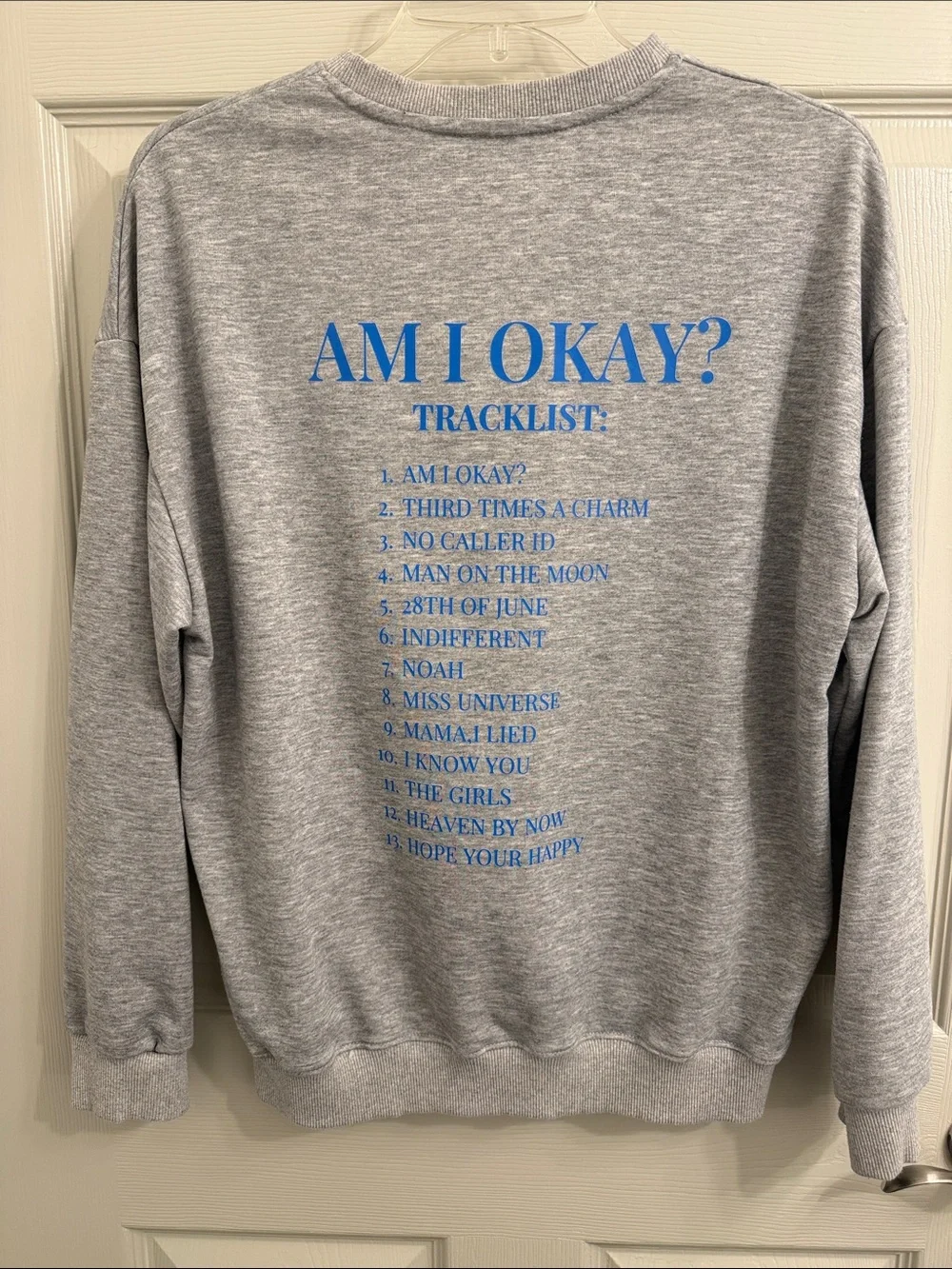 Gray Crewneck Sweatshirt with Blue 'AM I OKAY?' Graphic